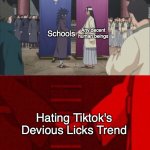 ah | Any decent human beings; Schools; Hating Tiktok's Devious Licks Trend | image tagged in anime handshake | made w/ Imgflip meme maker