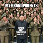 Praise | MY GRANDPARENTS; ME WHO JUST CHANGED THE HDMI INPUT | image tagged in praise | made w/ Imgflip meme maker
