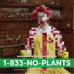 Ronald McDonald No-Plants meme