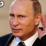 VUT? | VUT? | image tagged in wut,what,putin,russian | made w/ Imgflip meme maker