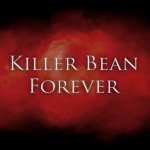 Killer Bean Forever