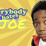 Everybody hates Joe