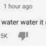 if you water water it grows