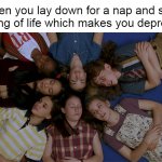 Feelin' Burned Out | When you lay down for a nap and start thinking of life which makes you depressed | image tagged in tired babysitters,meme,memes,dank memes,depression,sleepy | made w/ Imgflip meme maker