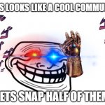 this looks like a cool community lets snap half of them