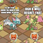 the dramatic story about the fox and woof | SORRY THATS NFT FOR POOPY NON MEMBERS; HEY WHAT FOR WINGS; UGH U WILL REGRET THAT; ITS MY ITEM I KNOW THE WORTH AND KNOW WHAT TO OFFER; HAPPY ENDING (NOT SO HAPPY) | image tagged in animal jam meme template 2 | made w/ Imgflip meme maker