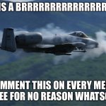 Brrrrrrt | image tagged in brrrrt comment,oh wow are you actually reading these tags | made w/ Imgflip meme maker