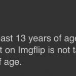 Imgflip terms of service age