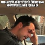Unpopular opinion: forgiving your ex and living in peace is a good good thing | SEEING ANOTHER SOCIAL MEDIA POST ABOUT PEOPLE EXPRESSING NEGATIVE FEELINGS FOR AN EX | image tagged in forgiveness | made w/ Imgflip meme maker