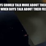 when boys talk about their feelings | PEOPLE: BOYS SHOULD TALK MORE ABOUT THEIR FEELINGS
PEOPLE WHEN BOYS TALK ABOUT THEIR FEELINGS: | image tagged in gifs,no one cares | made w/ Imgflip video-to-gif maker