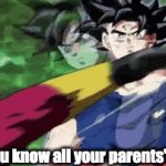 >:) | When you know all your parents' combos | image tagged in gifs,goku,dragon ball,anime,funny meme | made w/ Imgflip video-to-gif maker
