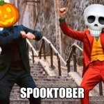 Spooktober | SPOOKTOBER | image tagged in spooktober | made w/ Imgflip meme maker