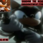 Shadow_The_Hedgehog Announcement Template meme