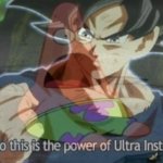 is this power of ultra instinct but also very suprised