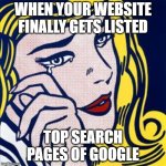 Website finally being listed on Google top page | WHEN YOUR WEBSITE FINALLY GETS LISTED; TOP SEARCH PAGES OF GOOGLE | image tagged in happy tears | made w/ Imgflip meme maker