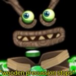 *Wooden precussion stops*