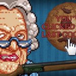 You’ve clicked your last cookie… template