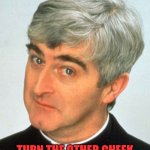 FATHER TED SAYS... | image tagged in father ted says | made w/ Imgflip meme maker