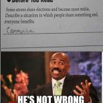 Pretty smart kid. | image tagged in well he's not 'wrong',memes,funny,funny test answers | made w/ Imgflip meme maker