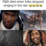 R&B died meme