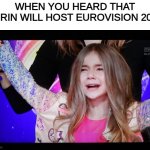 It's the end of the Valentina's Backyard jokes | WHEN YOU HEARD THAT TURIN WILL HOST EUROVISION 2022 | image tagged in memes,unexpectedly shocked girl,eurovision,italy,turin,2022 | made w/ Imgflip meme maker