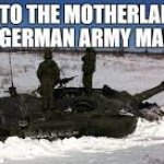 Into the motherland the german army march