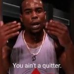 Alex Toussaint Peloton Quote you ain’t a quitter gif meme