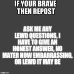 Repost if your brave