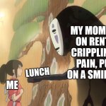 Protected from Reality | MY MOM, BEHIND ON RENT, WITH CRIPPLING BACK PAIN, PUTTING ON A SMILE FOR ME ME LUNCH | image tagged in no-face,sad,oof,shield | made w/ Imgflip meme maker