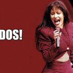 Selena Quintanilla Marissa Zdazinsky  | DOS! | image tagged in selena quintanilla marissa zdazinsky | made w/ Imgflip meme maker