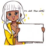 It's what Atua wants