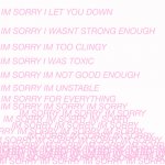 im sorry for everything