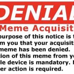 Denial of Meme Acquisition