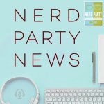 Nerd party news announcement