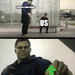 Hulk gives Antman taco | I-UPVOTE-YOUR-MEMES; US | image tagged in hulk gives antman taco,i upvote your memes,tacos | made w/ Imgflip meme maker
