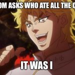 But It Was Me Dio Meme Generator Imgflip