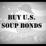 Buy US Soup Bonds meme