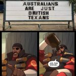 Aye, fair enough | image tagged in aye fair enough,australia,mind blown | made w/ Imgflip meme maker