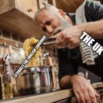 Man making spaghetti | THE UK; LITERALLY THE ENGLISH LANGUAGE | image tagged in man making spaghetti | made w/ Imgflip meme maker