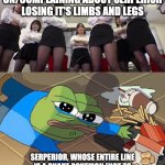 guys, let's be chill okay? | EVERYONE HATING ON/COMPLAINING ABOUT SERPERIOR LOSING IT'S LIMBS AND LEGS; SERPERIOR, WHOSE ENTIRE LINE IS A SNAKE POKEMON (NOT TO MENTION IT HAD HANDS AT IT'S BACK ANYWAY) | image tagged in pepe getting bullied,pokemon | made w/ Imgflip meme maker