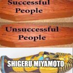 Coffin meme | SHIGERU MIYAMOTO | image tagged in coffin meme | made w/ Imgflip meme maker