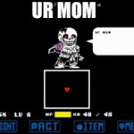 random gif | UR MOM | image tagged in gifs,sans,your mom | made w/ Imgflip video-to-gif maker