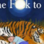 GO THE FUCK TO SLEEP