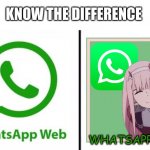Know the difference :-) | KNOW THE DIFFERENCE; WHATSAPP WEEB | image tagged in know the difference psychic and side kick,anime,meme,memes,whatsapp | made w/ Imgflip meme maker