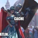 Knight Protecting Princess | SOUP; CACHE; KATLIN | image tagged in knight protecting princess | made w/ Imgflip meme maker