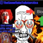 TheSnowflakeToAntarctica meme