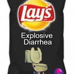 New Flavor of Lays Chips by TacoBell | Diarrhea; Explosive | image tagged in lays do us a flavor blank black | made w/ Imgflip meme maker