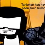 Tankman Dislikes