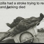 Godzilla Stroke