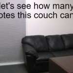 funky couch | let's see how many upvotes this couch can get | image tagged in funky,couch | made w/ Imgflip meme maker